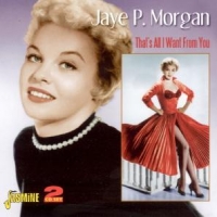 Morgan, Jaye P. That's All I Want From You