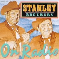 Stanley Brothers On Radio