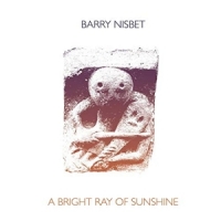 Nisbet, Barry A Bright Ray Of Sunshine