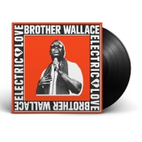 Brother Wallace Electric Love