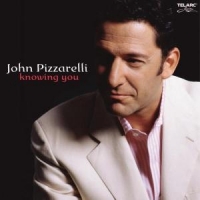 Pizzarelli, John Knowing You