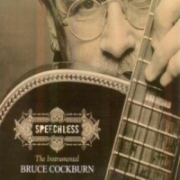 Cockburn, Bruce Speechless