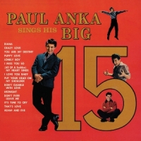 Anka, Paul Paul Anka Sings His Big 15