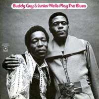 Guy, Buddy & Junior Wells Play The Blues