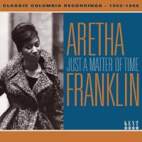 Franklin, Aretha Just A Matter Of Time