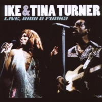 Turner, Ike & Tina Live Raw & Funky