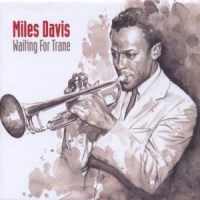 Davis, Miles Waiting For Trane