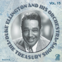 Ellington, Duke & His Orchestra Treasury Shows Vol.15