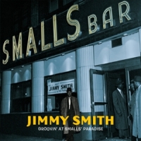 Smith, Jimmy Groovin' At Small's Paradise