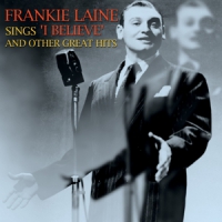 Lane, Frankie Sings I Believe And Other Great Hits
