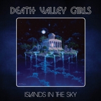 Death Valley Girls Islands In The Sky