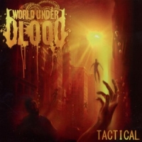 World Under Blood Tactical