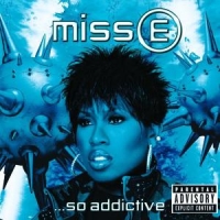 Missy Elliott Miss E... So Addictive