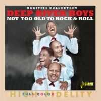 Deep River Boys Not Too Old To Rock & Roll