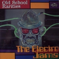 Various (old School Rarities) The Electro Jams