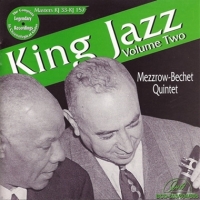 Bechet, Sidney & Mezz Mezzrow King Jazz Series - Volume Two