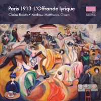 Booth, Claire Paris 1913: L Offrande Lyrique