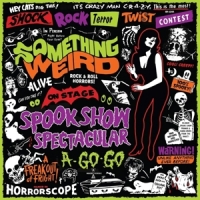 Something Weird Spook Show Spectacular A-go-go (cd+dvd)