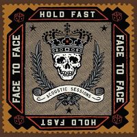 Face To Face Hold Fast (acoustic Sessions)