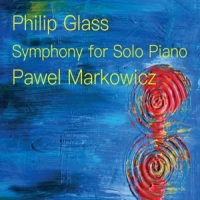 Glass, Philip Symphony For Solo Piano