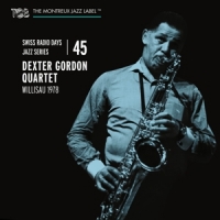 Gordon, Dexter -quartet- Swiss Radio Days Jazz Series Vol. 45 / Dexter Gordon Qu