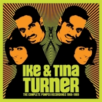Turner, Ike & Tina Complete Pompeii Recordings 1968-19