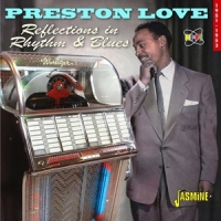 Love, Preston Reflections In Rhythm & Blues - 1951-1953