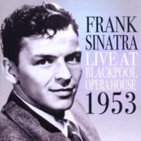Sinatra, Frank Live In Blackpool 1953