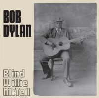 Dylan, Bob Blind Willie Mctell -indie-