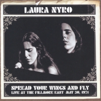 Nyro, Laura Spread Your Wings And Fly