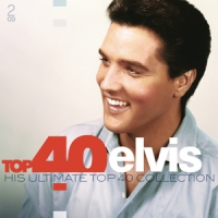 Presley, Elvis Top 40 - Elvis Presley