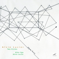 Lucier, Alvin Alvin Lucier  Two Circles