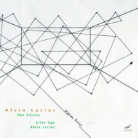 Lucier, Alvin -& Maze- Alvin Lucier: Two Circles