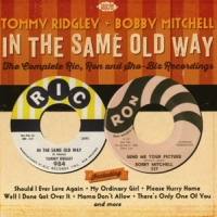 Ridgley, Tommy & Bobby Mitchell In The Same Old Way