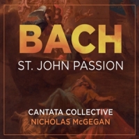 Nicholas Mcgegan Cantata Collective Bach St. John Passion
