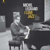 Legrand, Michel I Love Jazz