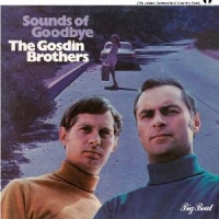 Gosdin Brothers Sounds Of Goodbye
