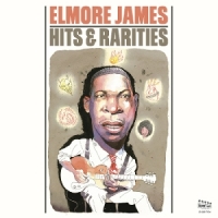James, Elmore Hits & Rarities