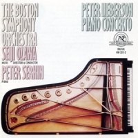 Serkin, Peter & The Boston Symphony Peter Lieberson  Piano Concerto