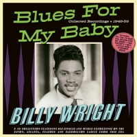 Wright, Billy Blues For My Baby
