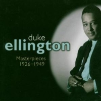 Ellington, Duke Masterpieces '26-'49