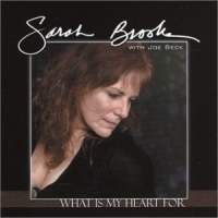 Brooks, Sarah & Joe Beck What Is My Heart For