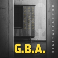 Digital Factor G.b.a. - General Behavior Abrogate