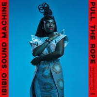 Ibibio Sound Machine Pull The Rope
