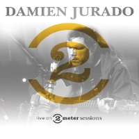 Jurado, Damien Live On 2 Meter Sessions