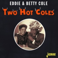 Cole, Eddie & Betty Two Hot Coles