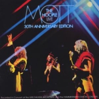 Mott The Hoople Mott The Hoople Live - Thirtieth Anniversary Edition