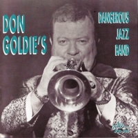 Goldie, Don Don Goldie S Dangerous Jazz Band