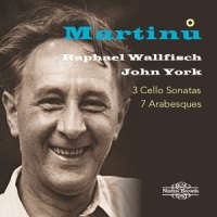 Wallfisch, Raphael Martinu: 3 Cello Sonatas & 7 Arabesques