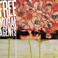 Free Moral Agents Everybody's Favorite Weap
